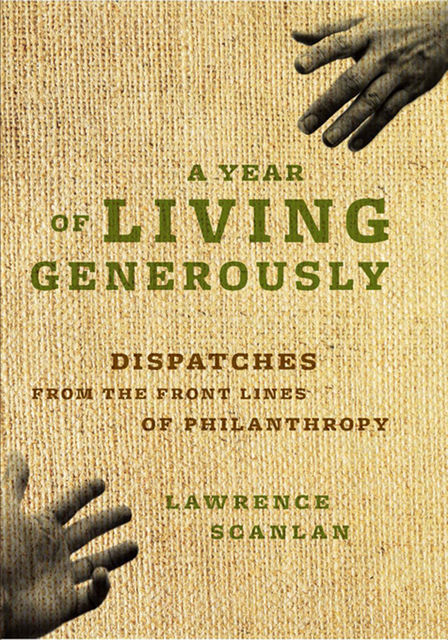 A Year of Living Generously, Lawrence Scanlan