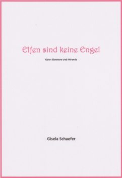 Elfen sind keine Engel, Gisela Schaefer
