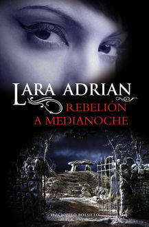 Rebelión A Medianoche, Lara Adrian