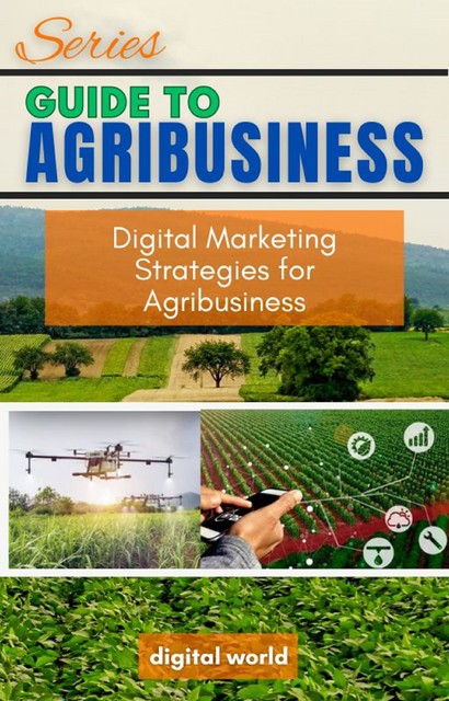 Digital Marketing Strategies for Agribusiness, Desconhecido
