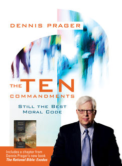 The Ten Commandments, Dennis Prager