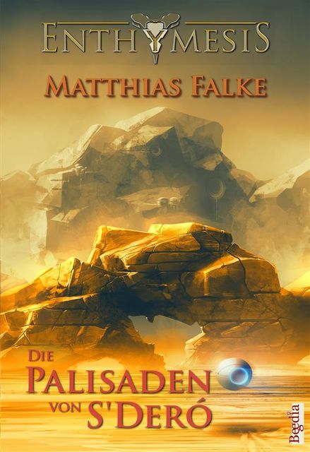 Die Palisaden von S’Deró, Matthias Falke