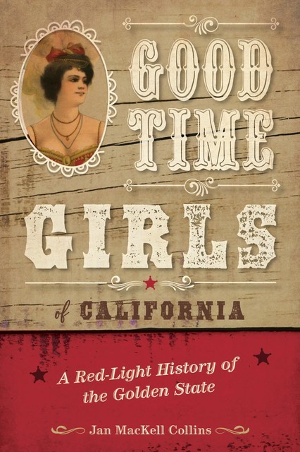Good Time Girls of California, Jan Collins