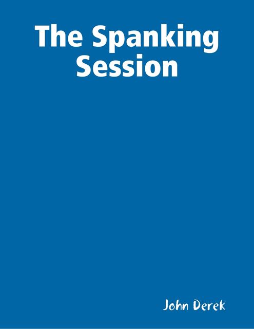 The Spanking Session, John Derek