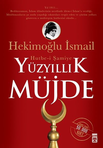 Yüzyıllık Müjde: Hutbe-i Şamiye, Hekimoğlu İsmail