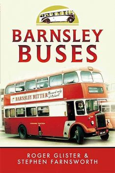 Barnsley Buses, Roger Glister, Stephen Farnsworth