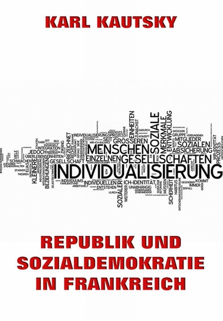 Republik und Sozialdemokratie in Frankreich, Karl Kautsky