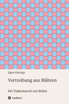 Vertreibung aus Mähren, Egon Harings