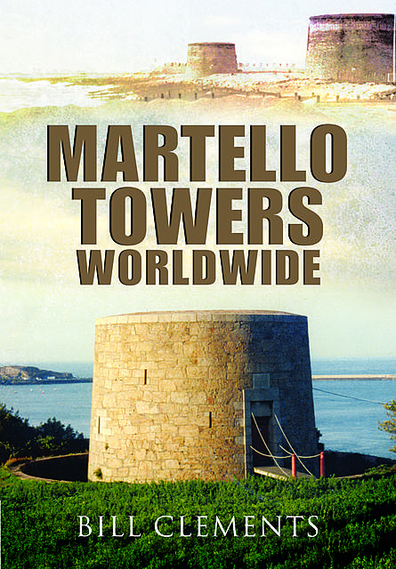 Martello Towers Worldwide, Bill Clements