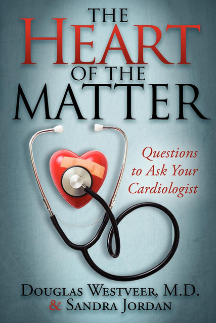The Heart of the Matter, Douglas Westveer, Sandra Jordan