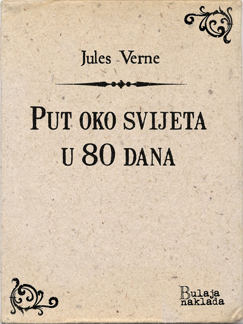 Put oko svijeta u 80 dana, Jules Verne