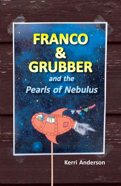 Franco & Grubber and the Pearls of Nebulus, Kerri Anderson