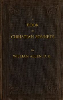 A Book of Christian Sonnets, William Ferneley Allen