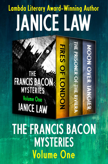 The Francis Bacon Mysteries Volume One, Janice Law