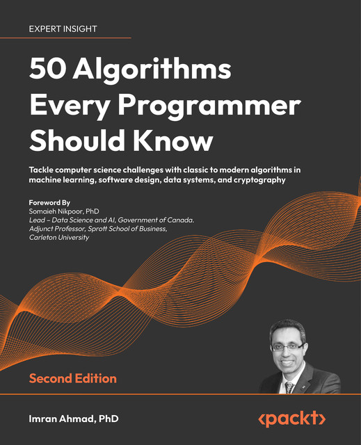 50 Algorithms Every Programmer Should Know, Imran Ahmad