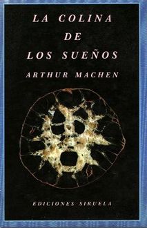 La Colina De Los Sueños, Arthur Machen