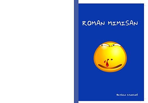 Roman Mimisan, Burhan Croecoet