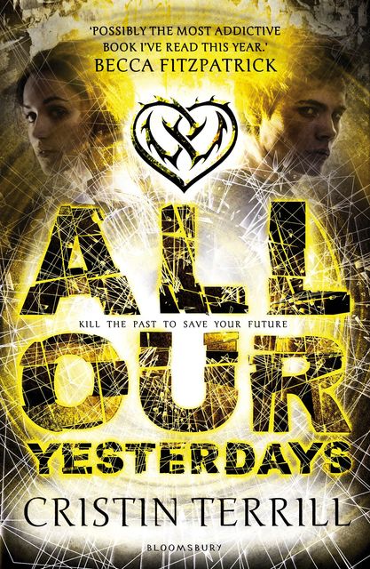 All Our Yesterdays, Cristin Terrill