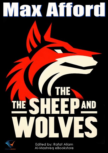 The Sheep and the Wolves, Max Afford