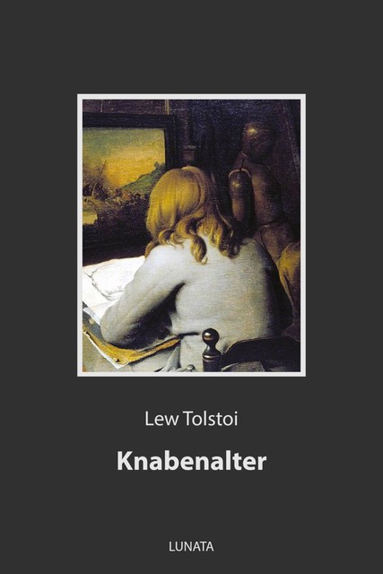 Knabenalter, Lew Tolstoi
