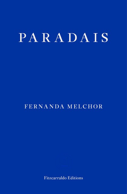 Paradais, Fernanda Melchor