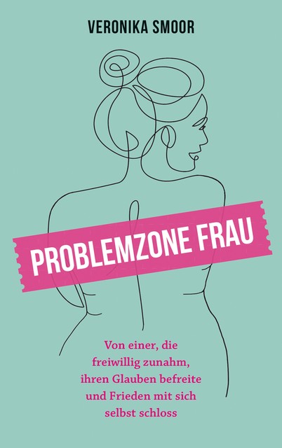 Problemzone Frau, Veronika Smoor