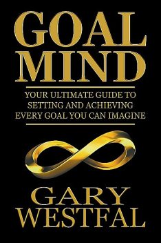 Goal Mind, Gary Westfal