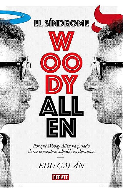 El s?ndrome Woody Allen, Edu Gal?n