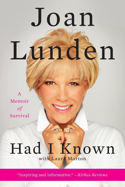 Had I Known, Joan Lunden, Laura Morton