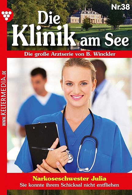 Die Klinik am See 38 – Arztroman, Britta Winckler