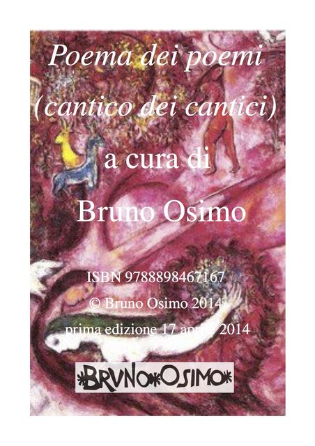 Cantico dei cantici (poema dei poemi, poesia delle poesie, canzone delle canzoni), Bruno Osimo