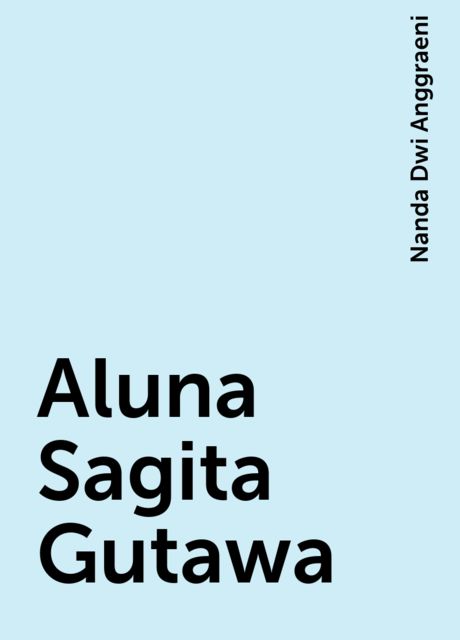 Aluna Sagita Gutawa, Nanda Dwi Anggraeni