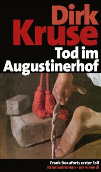 Tod im Augustinerhof (eBook), Dirk Kruse