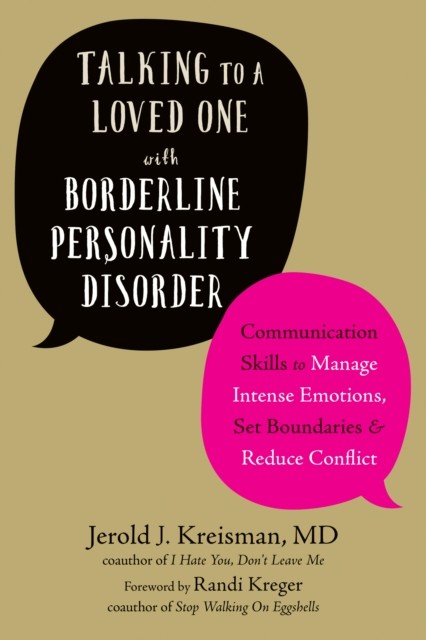 Talking to a Loved One with Borderline Personality Disorder, Jerold Kreisman