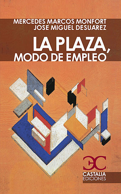 La plaza, modo de empleo, José Miguel Desuárez, Mercedes Marcos Montfort