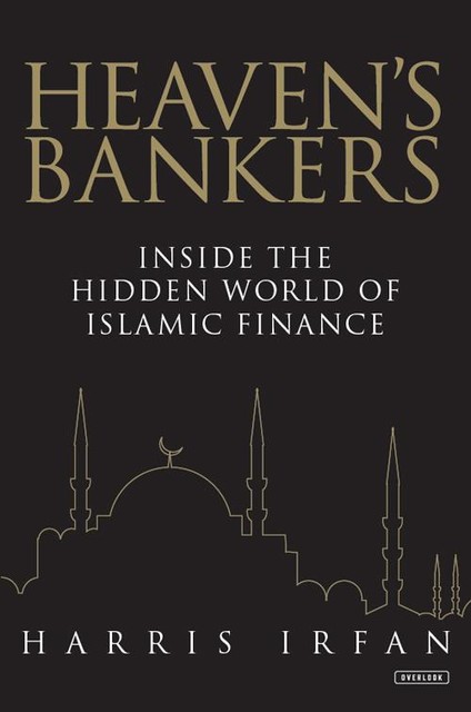 Heaven's Bankers, Harris Irfan