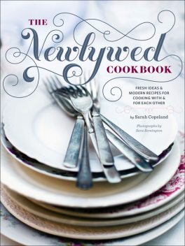 The Newlywed Cookbook, Sarah Copeland