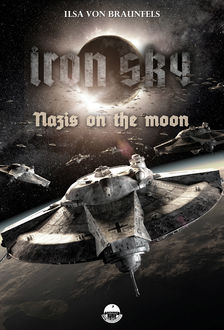 Iron Sky: Destiny - Nazis on the moon, Ilsa von Braunfels