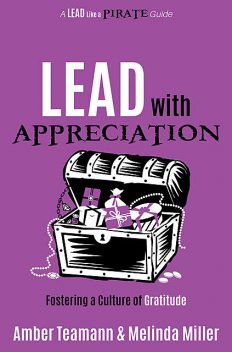 Lead with Appreciation, Amber Teamann, Melinda Miller