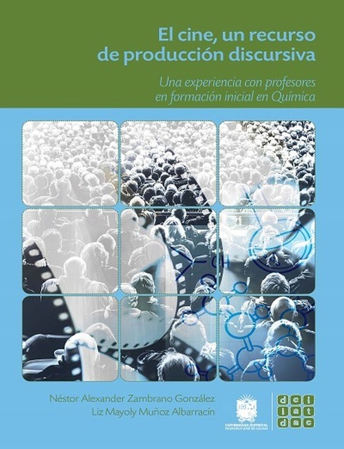 El cine, un recurso de producción discursiva, Liz Mayoly Muñoz Albarracín, Néstor Alexánder Zambrano González