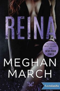 Reina, Meghan March