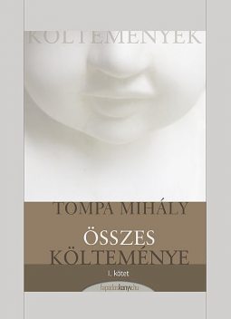 Tompa Mihály összes költeménye I. kötet, Tompa Mihály