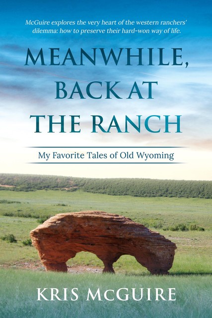 Meanwhile, Back at the Ranch, Kristine McGuire