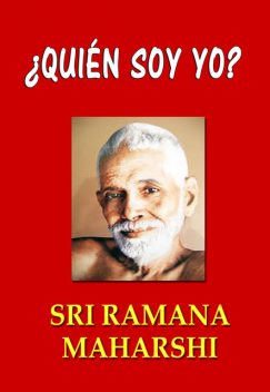Quién soy yo, Sri Ramana Maharshi