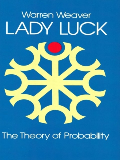 Lady Luck, Warren Weaver