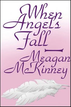 When Angels Fall, Meagan Mckinney