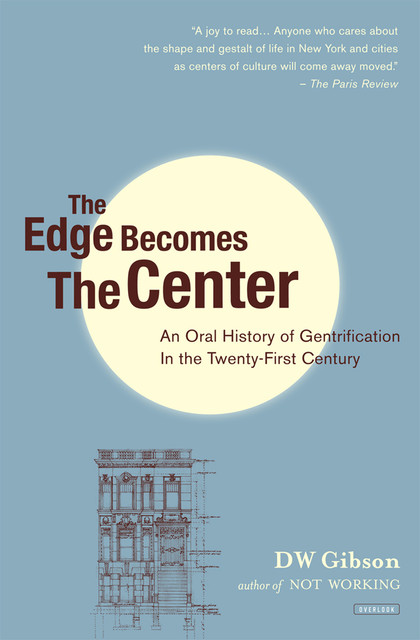The Edge Becomes the Center, DW Gibson