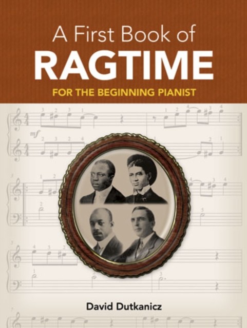 A First Book of Ragtime, David Dutkanicz