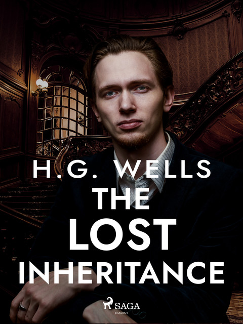 The Lost Inheritance, Herbert Wells