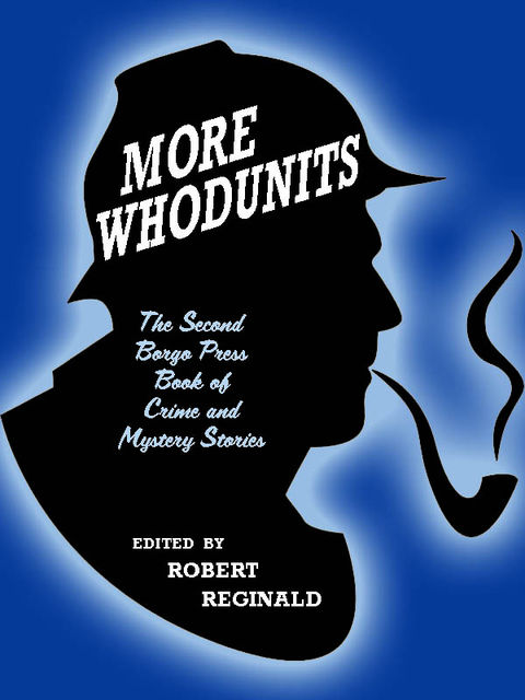 More Whodunits, Robert Reginald